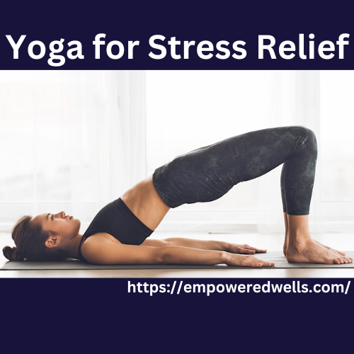 Yoga and Stress Relief